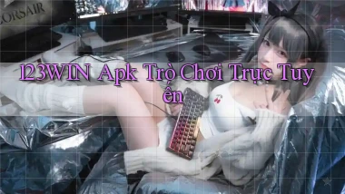 123win apk trò chơi trực tuyến