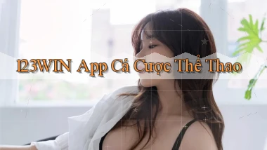 123win app cá cược thể thao