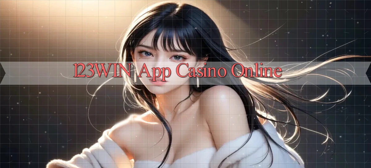 123win app casino online