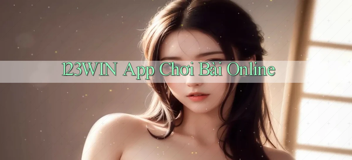 123win app chơi bài online