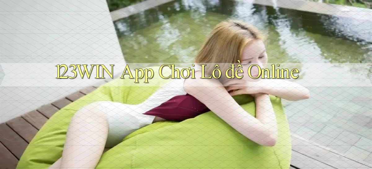 123win app chơi lô đề online