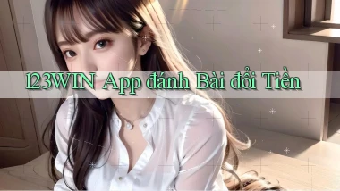 123win app đánh bài đổi tiền