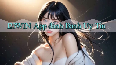 123win app đánh banh uy tín