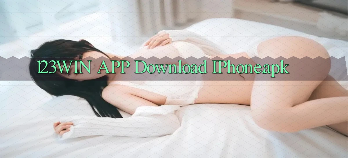123win APP download iPhone.apk
