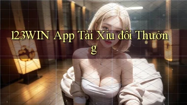 123win app tài xỉu đổi thưởng