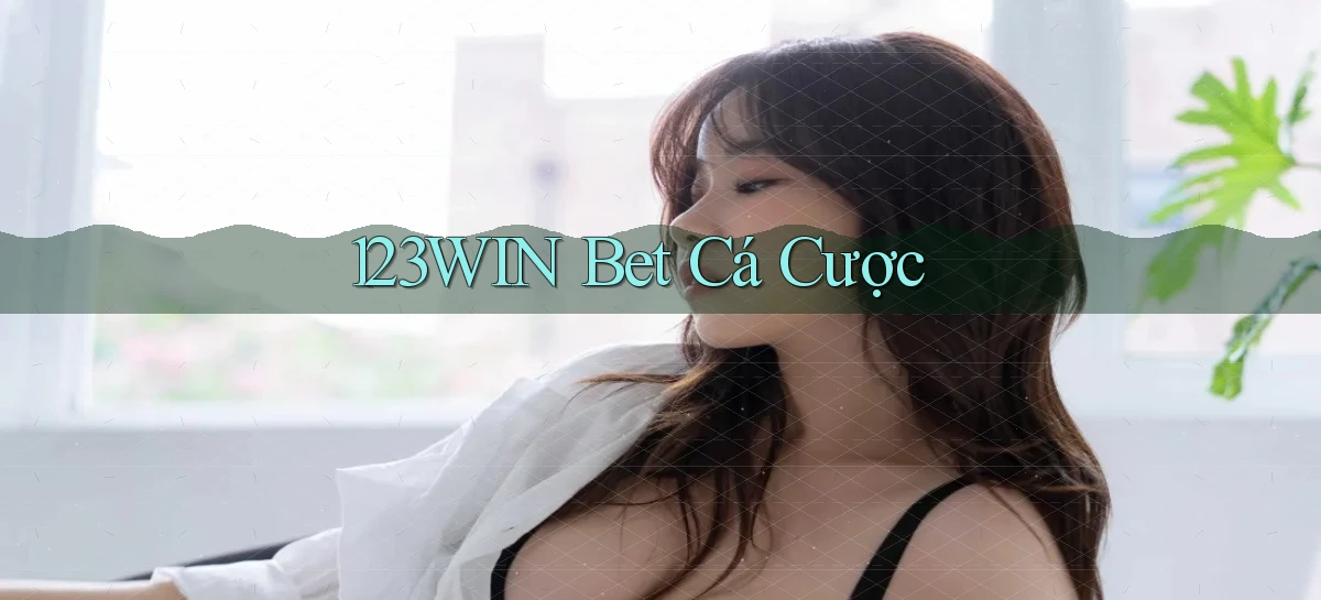 123win bet cá cược