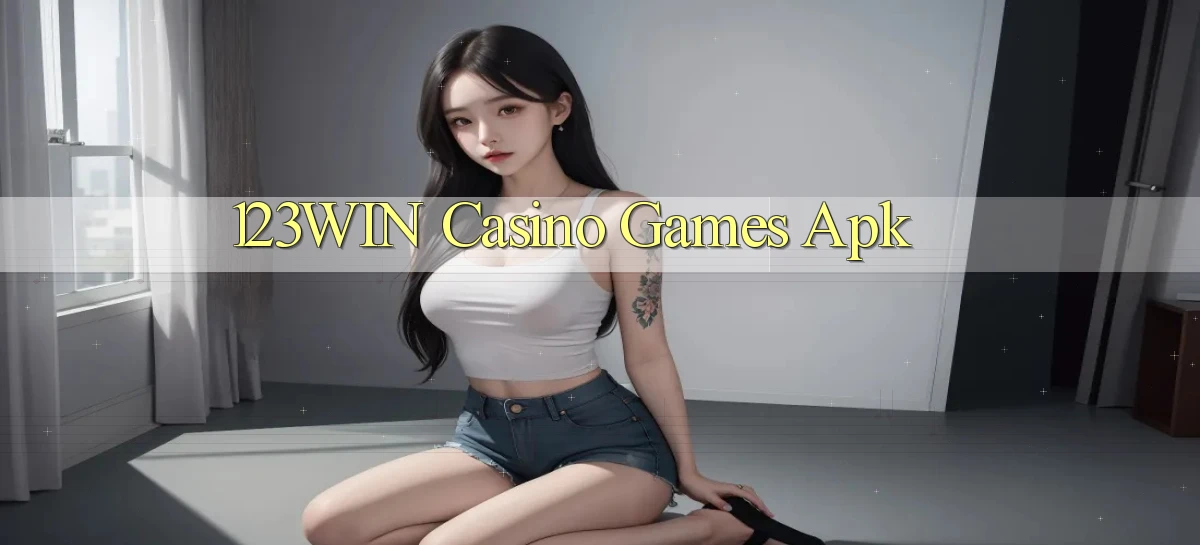 123win casino games apk