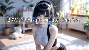 123win casino online com vn