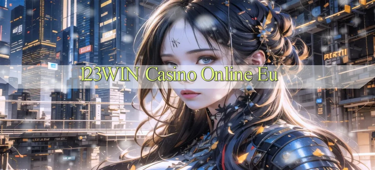 123win casino online eu