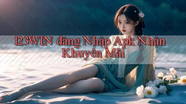 123win  đăng nhập apk nhận khuyến mãi