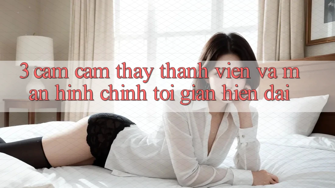 3. Cảm cảm thấy Thành viên Và Màn hình chính Tối Giản, Hiện Đại 3. Cảm cảm thấy Thành viên Và Màn hình chính Tối Giản, Hiện Đại