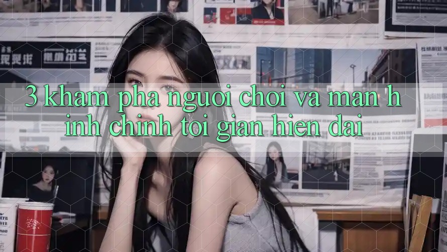 3. Khám phá Người chơi Và Màn hình chính Tối Giản, Hiện Đại 3. Khám phá Người chơi Và Màn hình chính Tối Giản, Hiện Đại