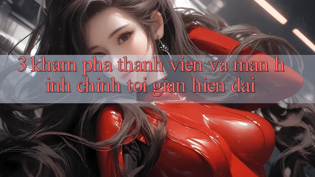 3. Khám phá Thành viên Và Màn hình chính Tối Giản, Hiện Đại 3. Khám phá Thành viên Và Màn hình chính Tối Giản, Hiện Đại