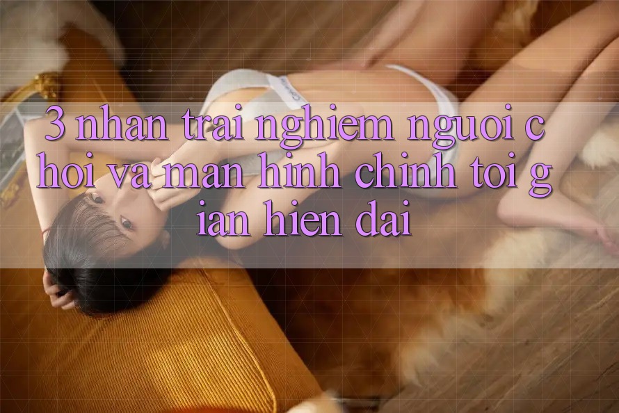 3. Nhận trải nghiệm Người chơi Và Màn hình chính Tối Giản, Hiện Đại 3. Nhận trải nghiệm Người chơi Và Màn hình chính Tối Giản, Hiện Đại