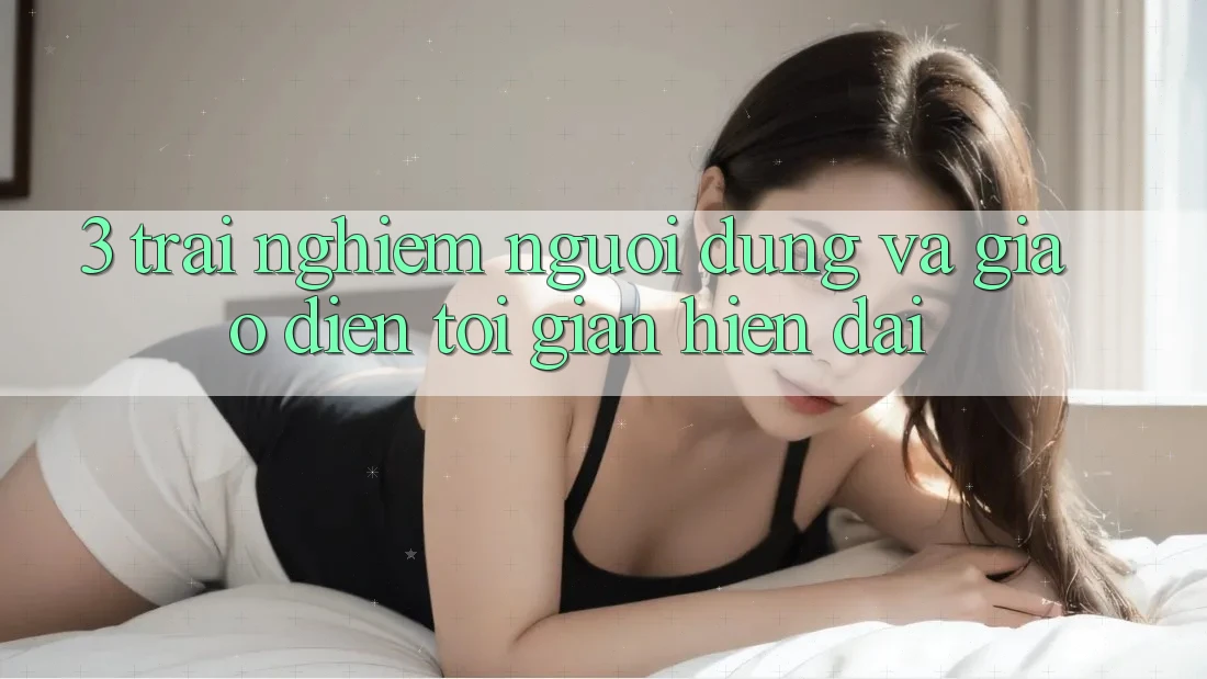 3. Trải Nghiệm Người Dùng Và Giao Diện Tối Giản, Hiện Đại