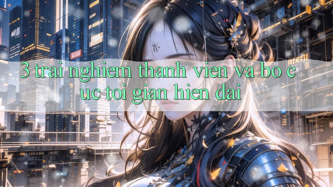 3. Trải Nghiệm Thành viên Và Bố cục Tối Giản, Hiện Đại 3. Trải Nghiệm Thành viên Và Bố cục Tối Giản, Hiện Đại
