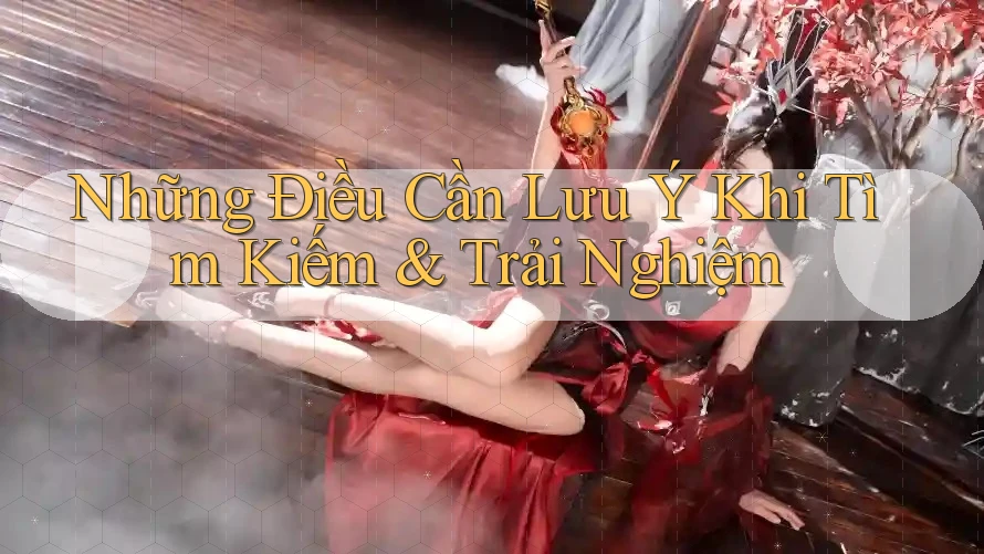 Những Điều Cần Lưu Ý Khi Tìm Kiếm Trải Nghiệm Những Điều Cần Lưu Ý Khi Tìm Kiếm Trải Nghiệm
