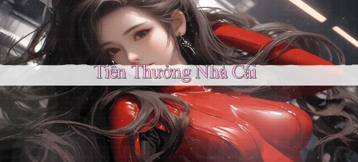 Tiền thưởng Nhà cái
